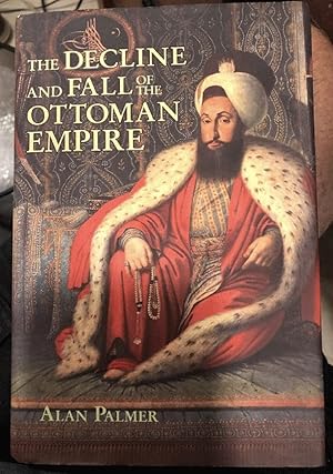 Immagine del venditore per The Decline and Fall of the Ottoman Empire venduto da Worldbridge Books