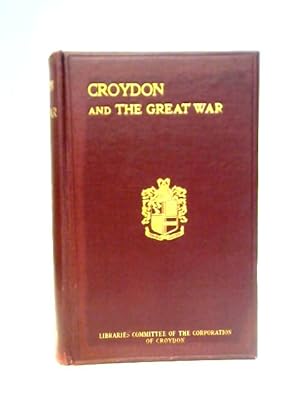 Image du vendeur pour Croydon and the Great war mis en vente par World of Rare Books