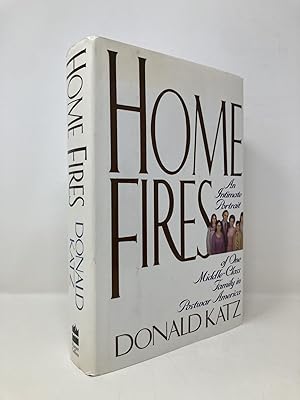 Imagen del vendedor de Home Fires: An Intimate Portrait of One Middle-Class Family in Postwar America a la venta por Southampton Books