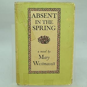 Imagen del vendedor de Absent in the Spring a la venta por Rare And Antique Books  PBFA