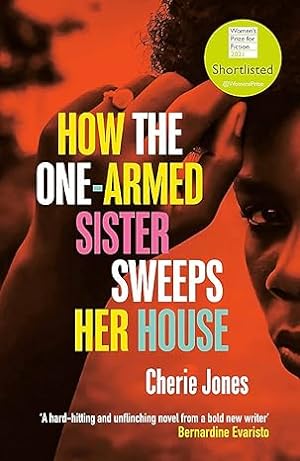 Seller image for How the One-Armed Sister Sweeps Her House for sale by Paul Brown