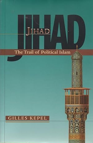 Imagen del vendedor de Jihad: The Trail of Political Islam a la venta por Worldbridge Books