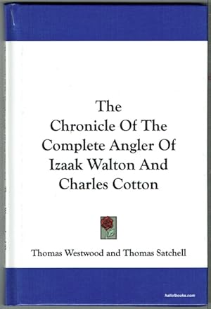 The Chronicle Of The Compleat Angler By Isaac Walton And Charles Cotton