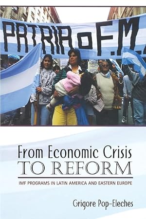 Immagine del venditore per From Economic Crisis to Reform: IMF Programs in Latin America and Eastern Europe venduto da Worldbridge Books