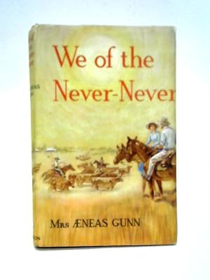 Imagen del vendedor de We of the Never-Never a la venta por World of Rare Books