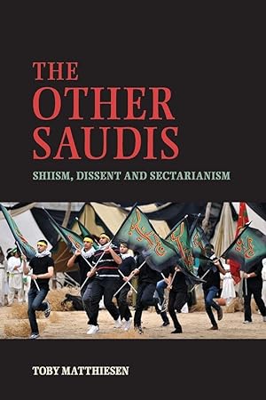 Image du vendeur pour The Other Saudis: Shiism, Dissent and Sectarianism mis en vente par Worldbridge Books