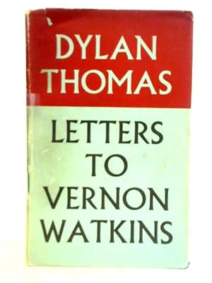 Seller image for Letters To Vernon Watkins for sale by World of Rare Books