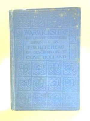 Bild des Verkufers fr Warwickshire: The Land of Shakespeare zum Verkauf von World of Rare Books