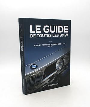 Le Guide de toutes les BMW : volume 3 seul