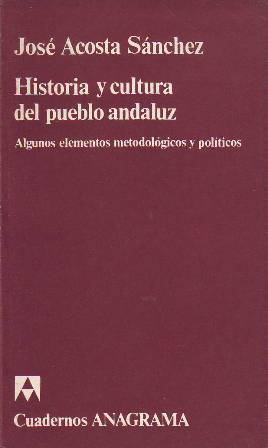 Imagen del vendedor de Historia y cultura del pueblo andaluz. Algunos elementos metodolgicos y polticos. a la venta por Librera y Editorial Renacimiento, S.A.