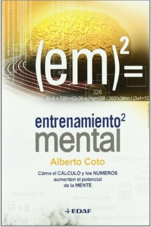 Seller image for Entrenamiento mental. Cmo el clculo y los nmeros aumentan el potencial de la mente. for sale by Librera y Editorial Renacimiento, S.A.