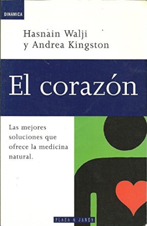 Seller image for El corazn. Las mejores soluciones que ofrece la medicina natural. for sale by Librera y Editorial Renacimiento, S.A.