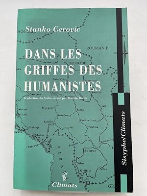 Imagen del vendedor de Dans les griffes des humanistes a la venta por LIBRAIRIE GIL-ARTGIL SARL