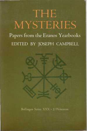 Imagen del vendedor de THE MYSTERIES. Volume 2. Papers from the Eranos Yearbooks. Edited by Joseph Campbell. a la venta por Librera y Editorial Renacimiento, S.A.