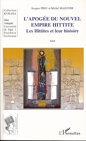 Image du vendeur pour Les dbut du nouvel empire Hittite. Les Hittites et leur histoire. 3 mis en vente par LIBRAIRIE GIL-ARTGIL SARL