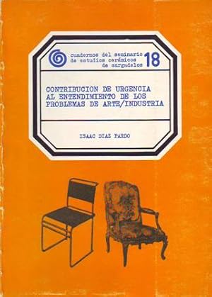 Imagen del vendedor de Contribucin de urgencia al entendimiento de los problemas de arte/industria. a la venta por Librera y Editorial Renacimiento, S.A.