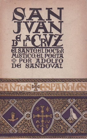 Seller image for San Juan de la Cruz. El santo. El doctor mstico. El poeta. for sale by Librera y Editorial Renacimiento, S.A.