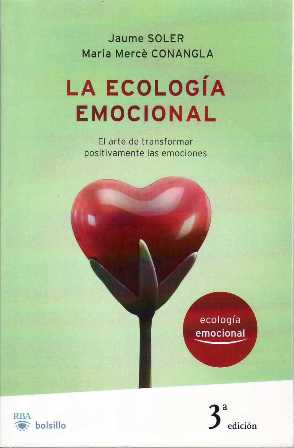 Imagen del vendedor de La ecologa emocional. El arte de transformar positivamente las emociones. Prlogo: Ramn Folch. a la venta por Librera y Editorial Renacimiento, S.A.