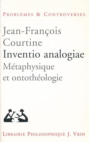 Seller image for Inventio analogiae. Mtaphysique et ontothologie for sale by LIBRAIRIE GIL-ARTGIL SARL