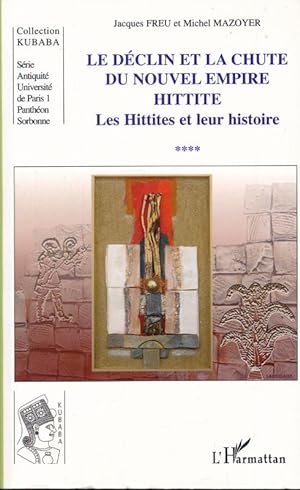 Image du vendeur pour Les dbut du nouvel empire Hittite. Les Hittites et leur histoire. 4 mis en vente par LIBRAIRIE GIL-ARTGIL SARL