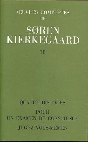 Image du vendeur pour Oeuvres compltes. Tome 18. Quatre discours. Pour un examen de conscience. Jugez vous-mmes mis en vente par LIBRAIRIE GIL-ARTGIL SARL