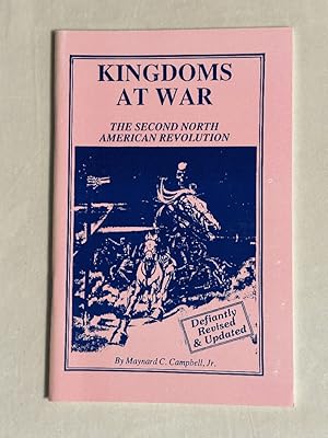 Imagen del vendedor de Kingdoms At War ? The Second North American Revolution a la venta por Liberty Bell Publications