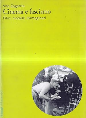 Cinema e fascismo. Film, modelli, immaginari