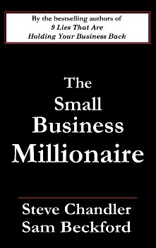 Seller image for Small Business Millionaire : A Novel Of Heartbreak And Prosperity for sale by GreatBookPrices