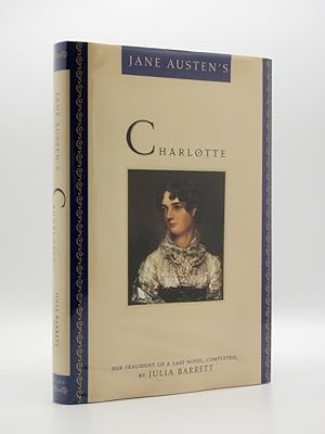 Bild des Verkufers fr Jane Austen's Charlotte. Her Fragment of a Last Novel, Completed zum Verkauf von Tarrington Books