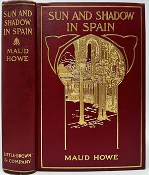 Sun and Shadow in Spain, with Pictures from Photographs and Illustrations in Color
