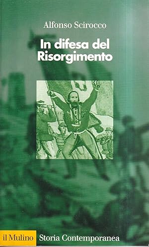 Seller image for In difesa del Risorgimento for sale by Il Salvalibro s.n.c. di Moscati Giovanni