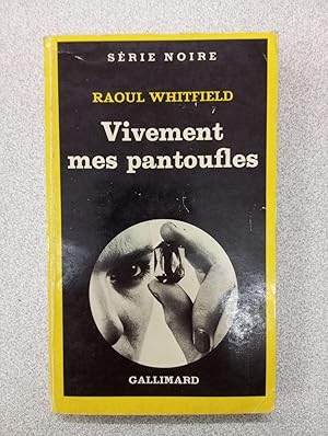 Image du vendeur pour Vivement mes pantoufles mis en vente par Dmons et Merveilles