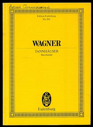 Image du vendeur pour Richard Wagner Tannhuser Bacchanale | Full Miniature Score | Eulenburg Study Score Edition No. 814 mis en vente par Little Stour Books PBFA Member