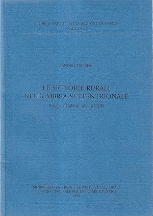 Immagine del venditore per Le Signorie rurali nell'Umbria Settentrionale. Perugia e Gubbio (secc. XI-XIII) venduto da Il Salvalibro s.n.c. di Moscati Giovanni