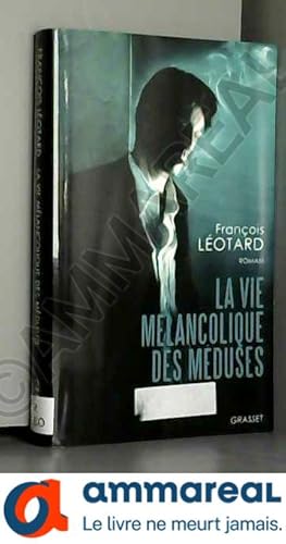 Immagine del venditore per La vie mlancolique des mduses venduto da Ammareal