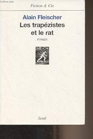 Seller image for Les trapzistes et le rat - "Fiction & Cie" for sale by Le-Livre