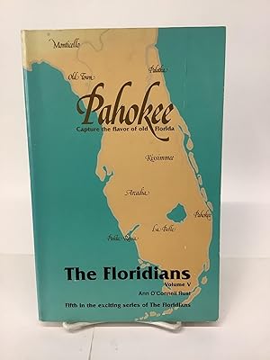 Immagine del venditore per Pahokee; The Floridians, Volume V. venduto da Chamblin Bookmine