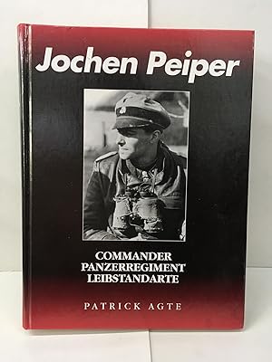 Jochen Peiper: Commander, Panzerregiment Leibstandarte