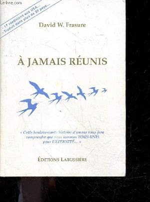 Bild des Verkufers fr A jamais reunis - "bluebirds" zum Verkauf von Le-Livre