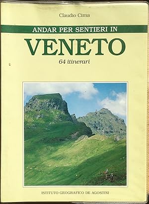 Immagine del venditore per Andar per sentieri in Veneto. 64 itinerari (Copia) venduto da Libreria Il Morto da Feltre