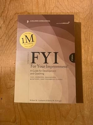 Seller image for FYI: For Your Improvement - A Guide for Development and Coaching: For Learners, Managers, Mentors, and Feedback Givers for sale by Singing Pebble Books
