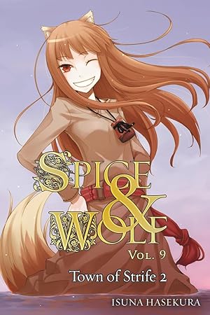 Seller image for Spice and Wolf, Vol. 9: The Town of Strife II - light novel for sale by Friends of Johnson County Library