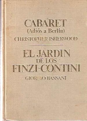 Imagen del vendedor de CABARET (ADIS A BERLN)/EL JARDN DE LOS FINZI-CONTINI a la venta por Librovicios