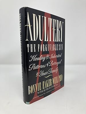 Seller image for Adultery: The Forgivable Sin : Healing the Inherited Patterns of Betrayal in Your Family for sale by Southampton Books