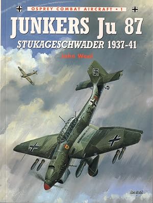 Seller image for Junkers Ju 87: Stukagesschwader 1937-41 for sale by Kenneth Mallory Bookseller ABAA