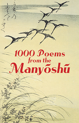 Seller image for 1000 Poems from the Manyoshu: The Complete Nippon Gakujutsu Shinkokai Translation (Paperback or Softback) for sale by BargainBookStores