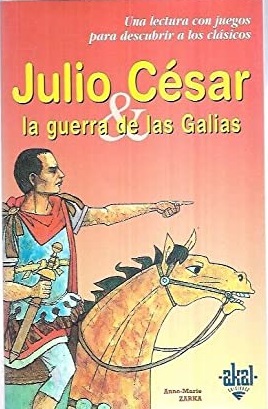 Seller image for JULIO CESAR LA GUERRA DE LAS GALIAS for sale by Librovicios