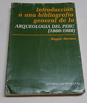 Bild des Verkufers fr INTRODUCCION A UNA BIBLIOGRAFIA GENERAL DE LA ARQUEOLOGIA DEL PERU (1860-1988). zum Verkauf von Librera J. Cintas