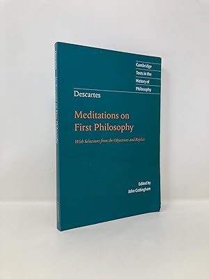 Seller image for Descartes: Meditations on First Philosophy: With Selections from the Objections and Replies (Cambridge Texts in the History of Philosophy) for sale by Southampton Books