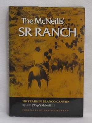 Immagine del venditore per The McNeills' SR Ranch: 100 Years In Blanco Canyon venduto da Booked Up, Inc.